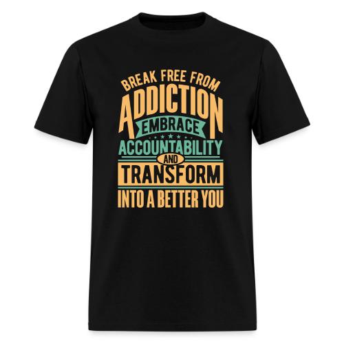 Break free from addiction - Men's T-Shirt