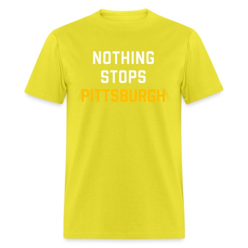 nothing stops pittsburgh - Men's T-Shirt