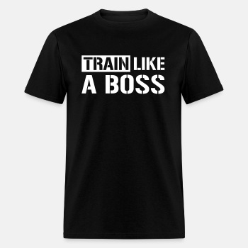 Train like a boss ats - T-shirt for men