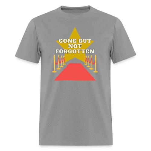 Gone But Not Forgotten Black - Men's T-Shirt