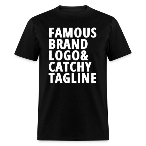 Famous Brand Logo & Catchy Tagline - Men's T-Shirt