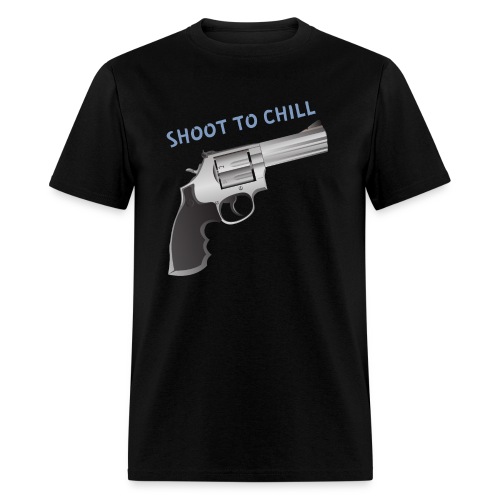 SHOOT TO CHILL - Revolver - Men's T-Shirt