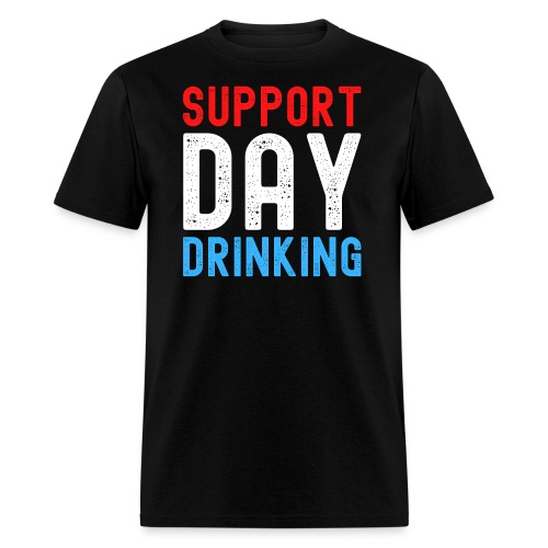 Support Day Drinking - 4th of July - Men's T-Shirt