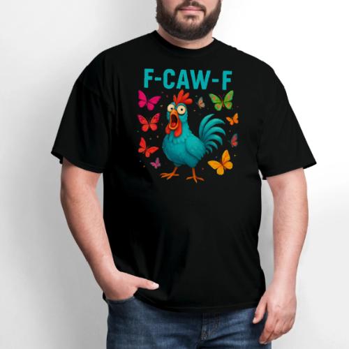 Funny Screaming Chicken “F-Caw-F” - Men's T-Shirt