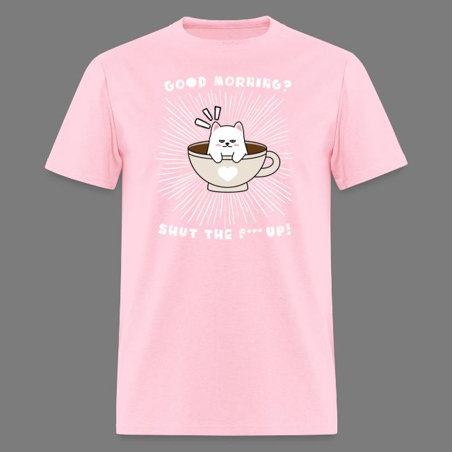 Good morning - funny saying for morning sleepshirt