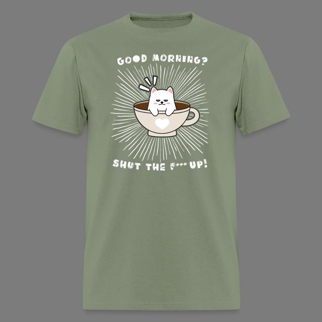 Good morning - funny saying for morning sleepshirt