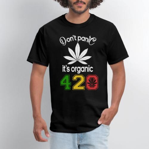 Hilarious 420 Do Not Panic it's organic - Men's T-Shirt