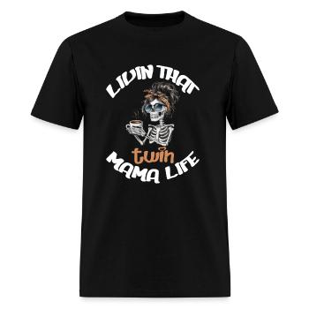 Livin That Twin Mama Life Twin Mom Of Twins Twin M - Men's T-Shirt - black - Front - Jose (178cm)