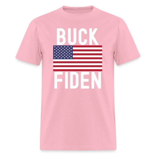 Buck Fiden FJB Fuck Biden - Men's T-Shirt