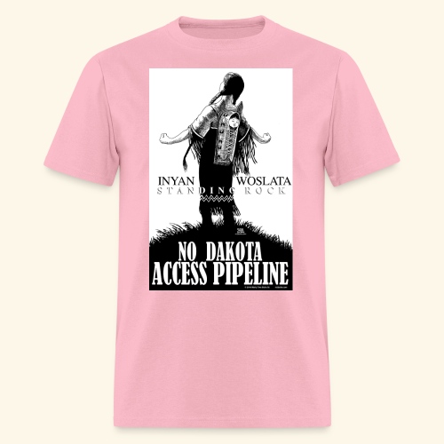 Iyan Woslata Standing Rock NODAPL - Men's T-Shirt
