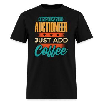 Instant Auctioneer Just Add Coffee - Men's T-Shirt - black - Front - Jose (178cm)
