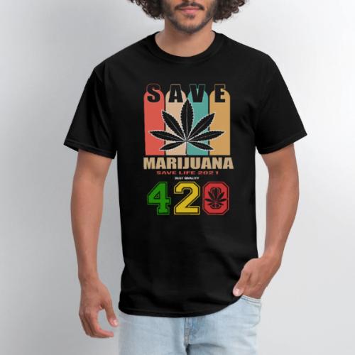 Hysterical 420 Save The Plant Weed Marijuana - Men's T-Shirt