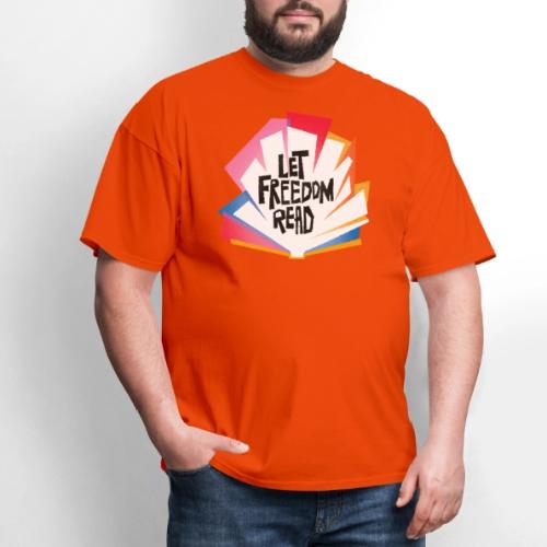 Let Freedom Read - Men's T-Shirt