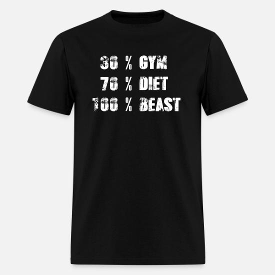 30% Gym - 70% Diet - 100% Beast' Men'S T-Shirt | Spreadshirt