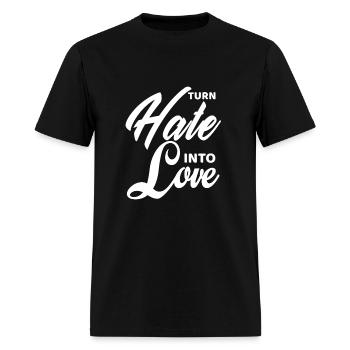 Turn hate Into Love - Men's T-Shirt - black - Front - Jose (178cm)