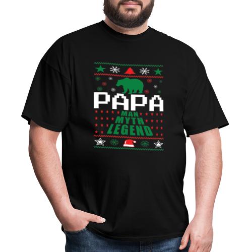 Papa Man Myth Legend Ugly Christmas - Men's T-Shirt
