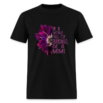 Dans un monde plein de grand-mères être une anémone mimi - T-shirt Homme - noir - Devant - Jose (178cm)