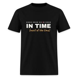 In Time (Most of the Time) - Musician Humor Men's T-Shirt
