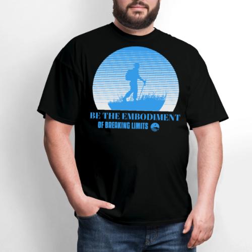 Be The Embodiment Of Breaking Limits - Men's T-Shirt