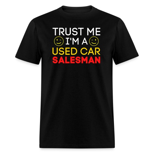 Trust Me I'm a Used Car Salesman (Gold & Red) - Men's T-Shirt