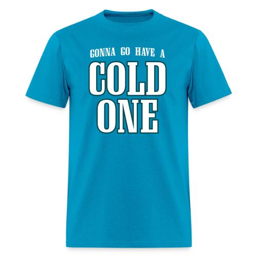 Gonna Go Have a Cold One (Philly) - Men's T-Shirt
