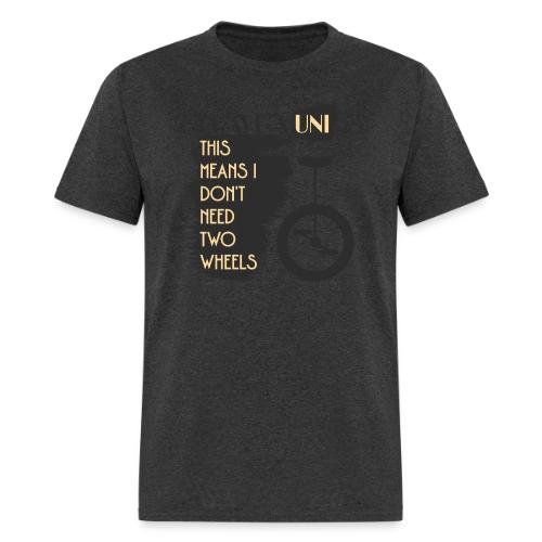 I Have A Uni - Men's T-Shirt