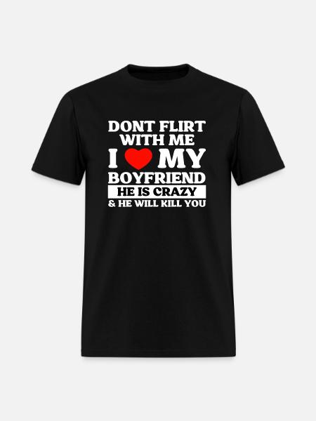 Don't Flirt With Me I Love My Boyfriend - Men's T-Shirt - black