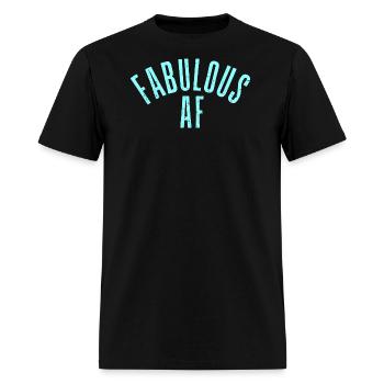 Fabulous AF - Men's T-Shirt - black - Front - Jose (178cm)