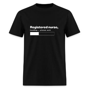 Registered Nurse Loading Aspiring Nurse - Men's T-Shirt - black - Front - Jose (178cm)