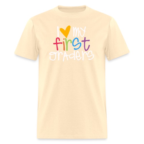 I Love My First Graders Tteacher Shirt - Men's T-Shirt