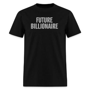 Future Billionaire - Men's T-Shirt - black - Front - Jose (178cm)