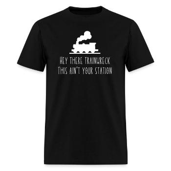 Hey There Trainwreck - Men's T-Shirt - black - Front - Jose (178cm)