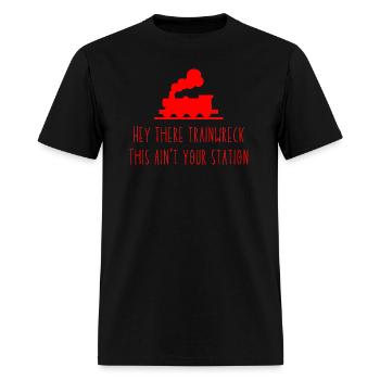 Hey There Trainwreck - Men's T-Shirt - black - Front - Jose (178cm)