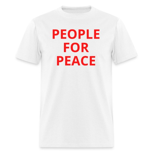 People For Peace (in red letters) - Men's T-Shirt