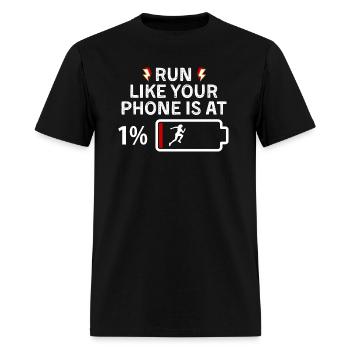 run like your phone is at 1% - Men's T-Shirt - black - Front - Jose (178cm)