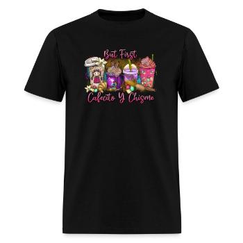 But first Cafecito y chisme - Men's T-Shirt - black - Front - Jose (178cm)