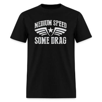 Medium Speed Some Drag - Men's T-Shirt - black - Front - Jose (178cm)