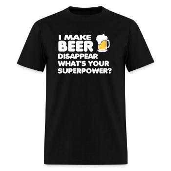 I Make Beer Disappear - Funny Party Gift Idea - Men's T-Shirt - black - Front - Jose (178cm)