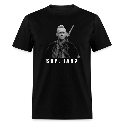 Sup, Ian? - Men's T-Shirt