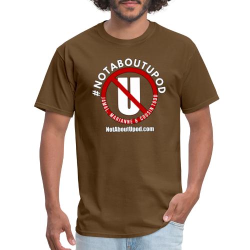 #NotAboutUpod - Men's T-Shirt