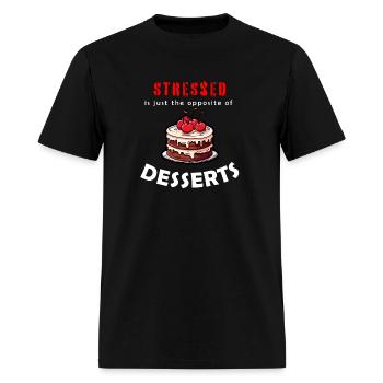 Stressed is just the opposite of desserts - Men's T-Shirt - black - Front - Jose (178cm)