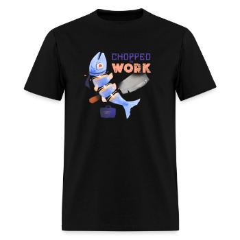 Chopped by work - Men's T-Shirt - black - Front - Jose (178cm)