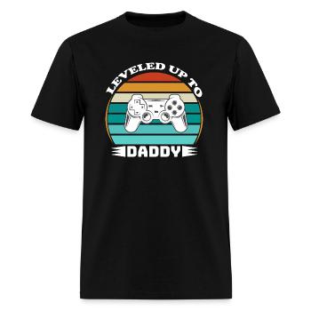 Leveled up to Daddy - Men's T-Shirt - black - Front - Jose (178cm)