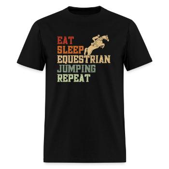 Eat Sleep Equestrian Jumping - Men's T-Shirt - black - Front - Jose (178cm)