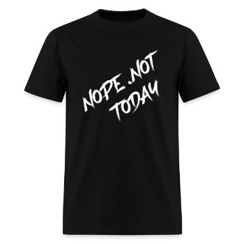 Nope Not Today - Men's T-Shirt - black - Front - Jose (178cm)