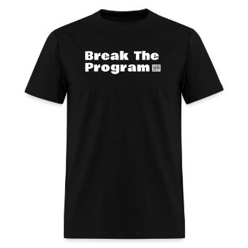 Break The Program - Men's T-Shirt - black - Front - Jose (178cm)