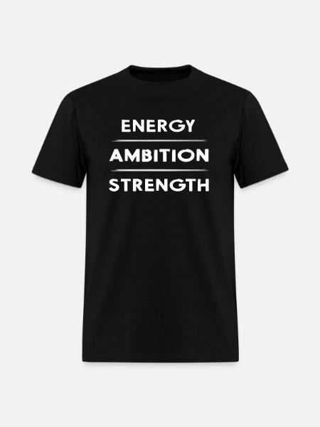 strength ambition energy ambitious - Men's T-Shirt - black