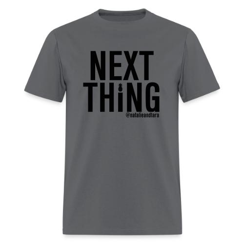 Next Thing (black text) - Men's T-Shirt