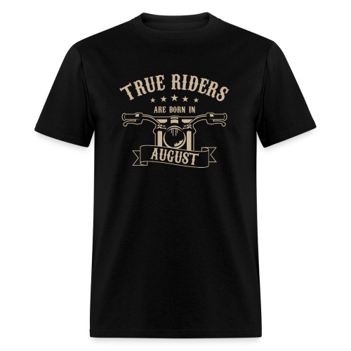 True Riders are born in August - Men's T-Shirt