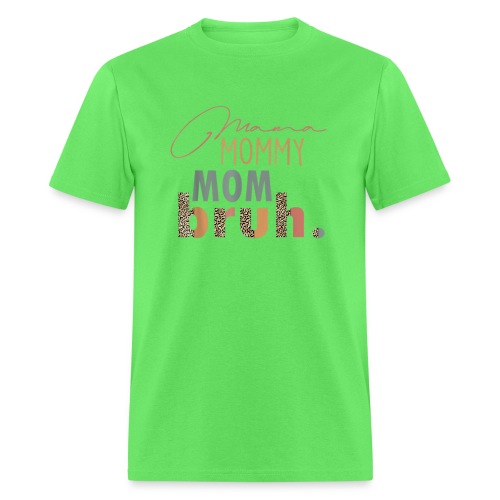 Mama Mommy Mom Bruh Tee Leopard Mother s Day - Men's T-Shirt
